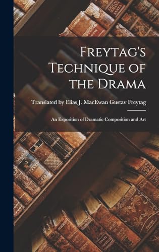 Freytag's Technique of the Drama