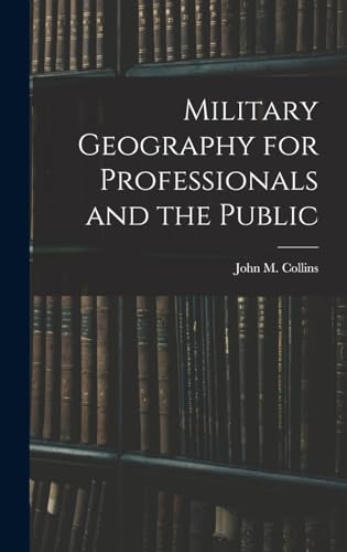 Military Geography for Professionals and the Public