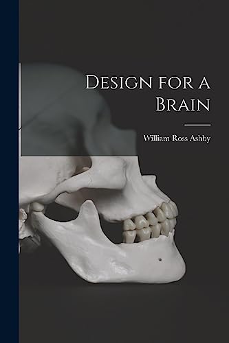 Design for a Brain