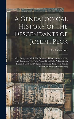 A Genealogical History of the Descendants of Joseph Peck