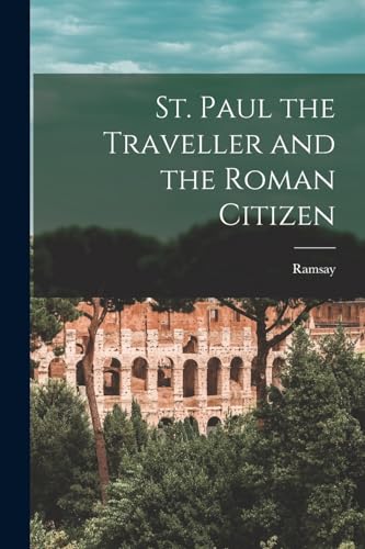 St. Paul the Traveller and the Roman Citizen