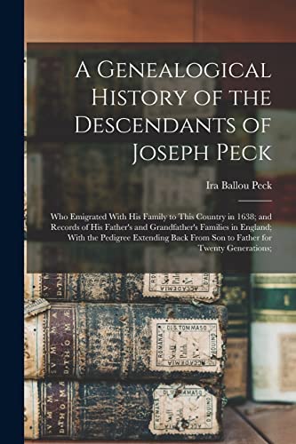 A Genealogical History of the Descendants of Joseph Peck