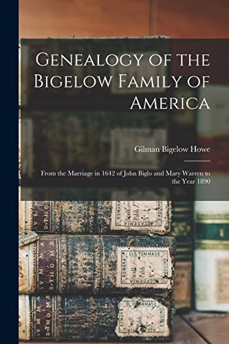 Genealogy of the Bigelow Family of America