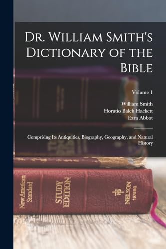 Dr. William Smith's Dictionary of the Bible