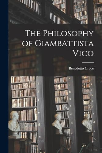 The Philosophy of Giambattista Vico