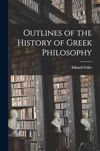 Outlines of the History of Greek Philosophy
