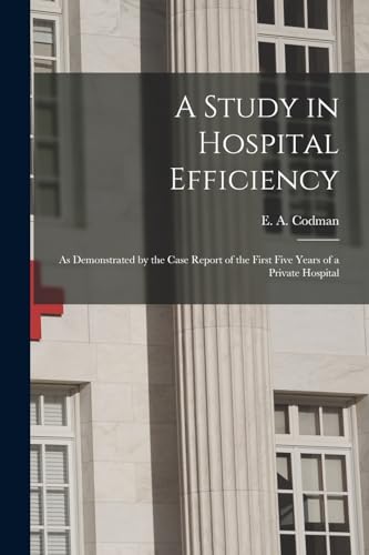 A Study in Hospital Efficiency
