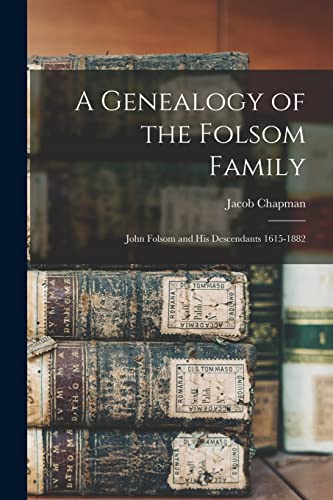 A Genealogy of the Folsom Family