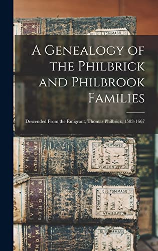 A Genealogy of the Philbrick and Philbrook Families
