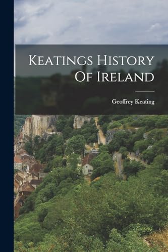 Keatings History Of Ireland