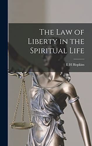 The Law of Liberty in the Spiritual Life