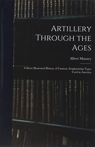 Artillery Through the Ages