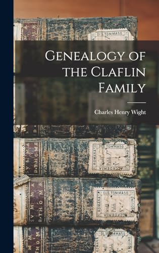 Genealogy of the Claflin Family