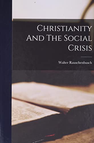 Christianity And The Social Crisis