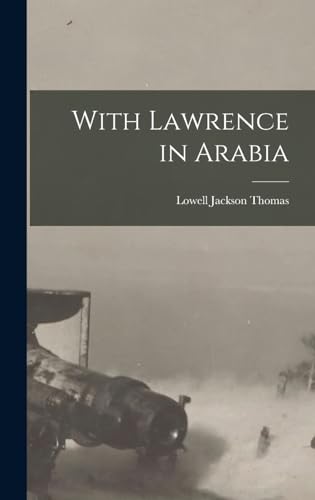 With Lawrence in Arabia