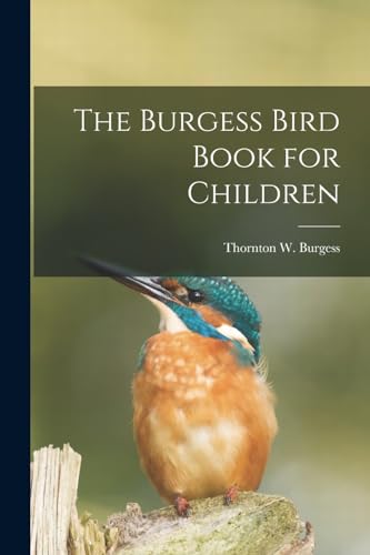 The Burgess Bird Book for Children