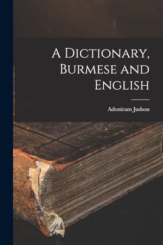 A Dictionary, Burmese and English