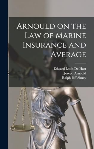 Arnould on the law of Marine Insurance and Average