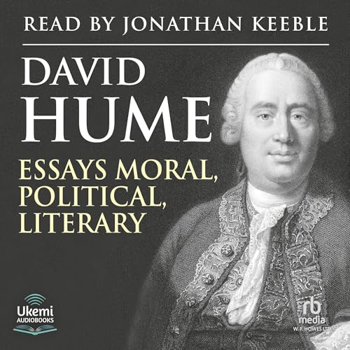 Essays, Moral, Political and Literary