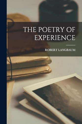 THE POETRY OF EXPERIENCE