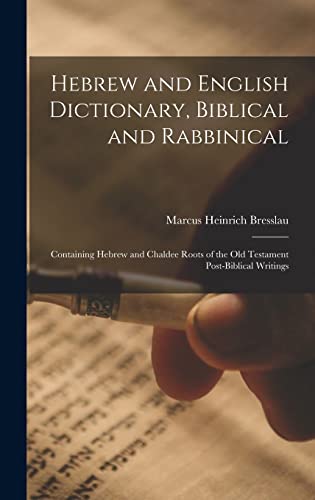 Hebrew and English Dictionary, Biblical and Rabbinical