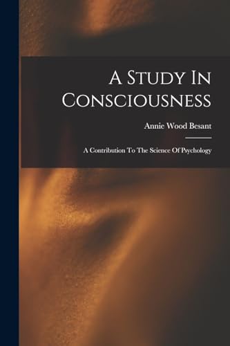A Study In Consciousness