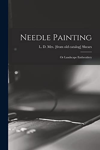 Needle Painting; or Landscape Embroidery
