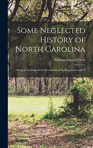 Some Neglected History of North Carolina