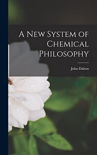 A New System of Chemical Philosophy