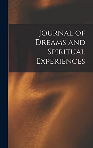 Journal of Dreams and Spiritual Experiences