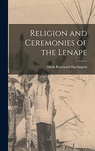 Religion and Ceremonies of the Lenape