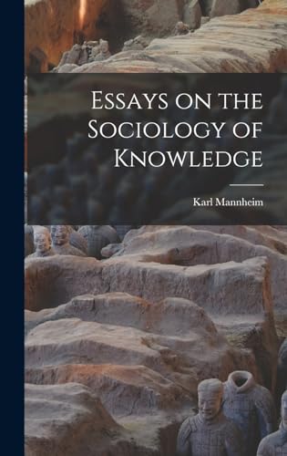Essays on the Sociology of Knowledge