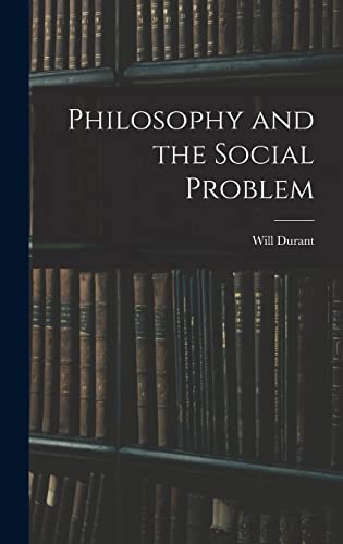 Philosophy and the Social Problem