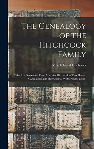 The Genealogy of the Hitchcock Family