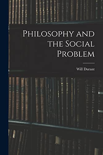 Philosophy and the Social Problem