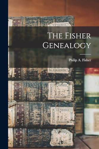 The Fisher Genealogy