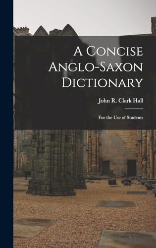 A Concise Anglo-Saxon Dictionary