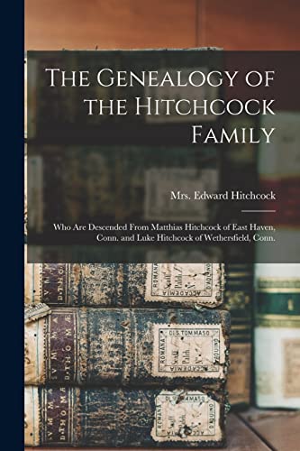 The Genealogy of the Hitchcock Family