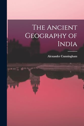 The Ancient Geography of India