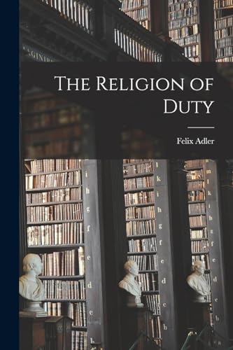 The Religion of Duty