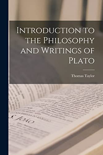 Introduction to the Philosophy and Writings of Plato