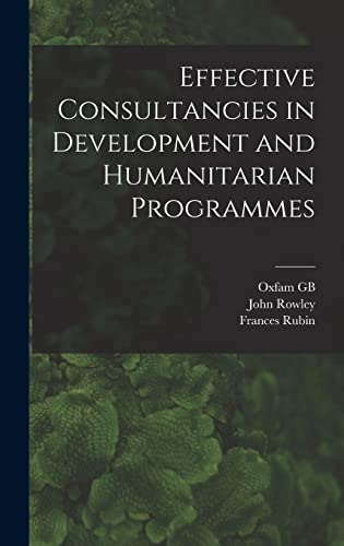 Effective Consultancies in Development and Humanitarian Programmes