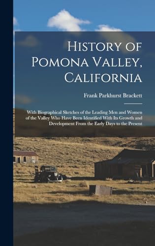 History of Pomona Valley, California