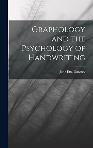 Graphology and the Psychology of Handwriting