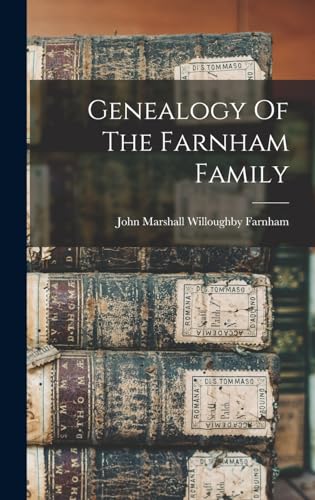 Genealogy Of The Farnham Family