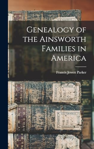Genealogy of the Ainsworth Families in America