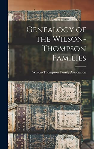 Genealogy of the Wilson-Thompson Families