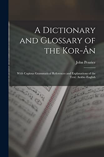 A Dictionary and Glossary of the Kor-Ân