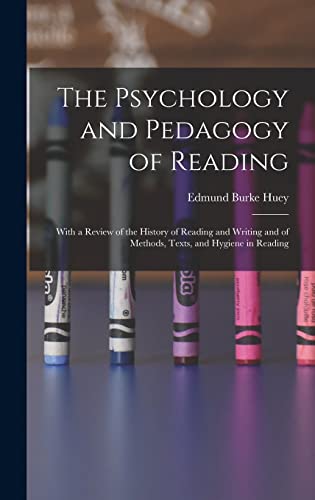 The Psychology and Pedagogy of Reading
