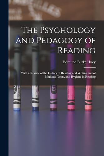 The Psychology and Pedagogy of Reading